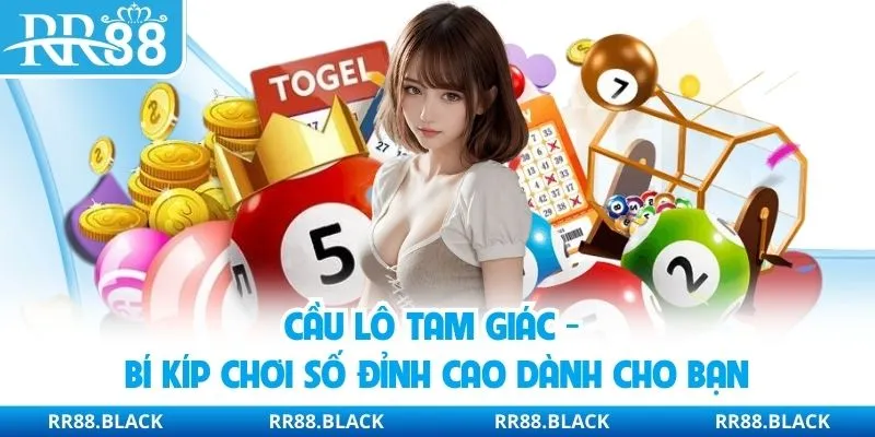 Cầu Lô Tam Giác - Bí Kíp Chơi Số Đỉnh Cao Dành Cho Bạn