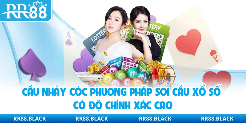 Cầu nhảy cóc phương pháp soi cầu xổ số có độ chính xác cao