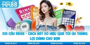 Soi Cầu RR88 - Cách Bắt Số Hiệu Quả Tối Ưu Thắng Lợi Dành Cho Bạn